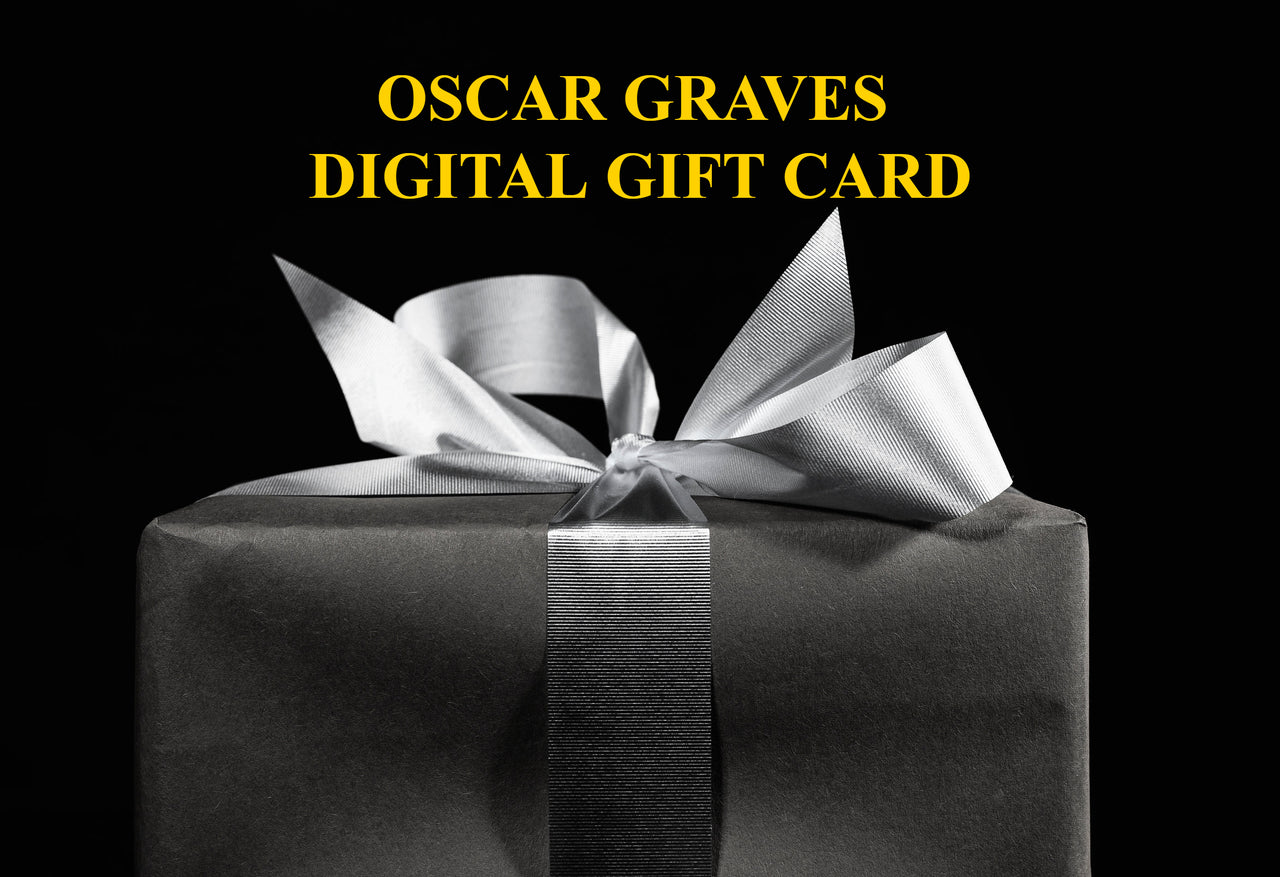 Oscar Graves Digital Gift Card